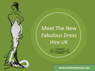 Meet the new fabulous dress hire UK