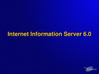 Internet Information Server 6.0