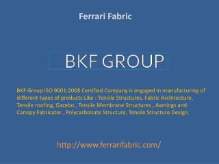 Ferrari Tensile Fabric - Tensile Structure