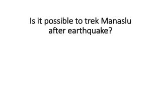 Is it possible to trek Manaslu after earthquake?
