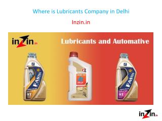 Where is Lubricants Company in Delhi