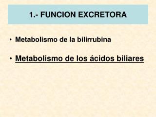 1.- FUNCION EXCRETORA