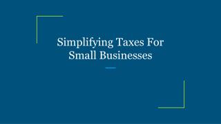 Simplifying Taxes For Small Businesses