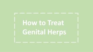 How to Treat Genital Herps