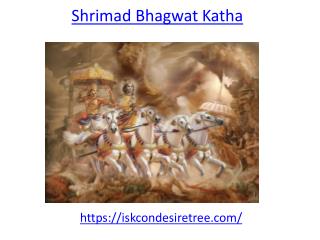 Listen shrimad bhagwat katha in Hindi