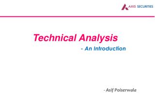 Technical Analysis - Asif Poiserwala