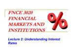 FNCE 3020 FINANCIAL MARKETS AND INSTITUTIONS