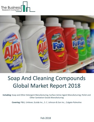 Soap And Cleaning Compounds Global Market Report 2018