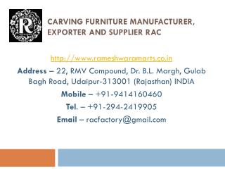 Carving Furniture Manufacturer, Exporter and Supplier RAC