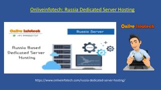 Onlive Infotech - Russia Dedicated Server best Packages