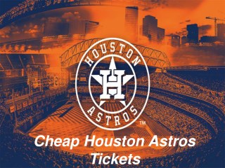 Houston Astros Match Tickets | Cheap Houston Astros Tickets