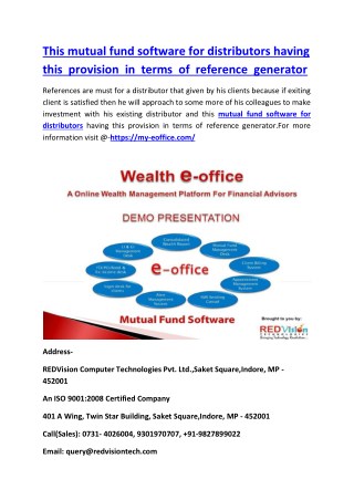 This mutual fund software for distributors having this provision in terms of reference generator