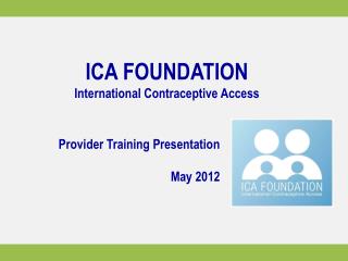 ICA FOUNDATION International Contraceptive Access