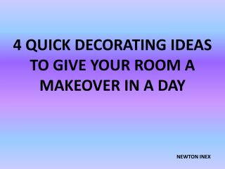 4 Quick Decorating Ideas To Give Your Room A Makeover In A Day