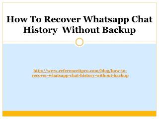 How To Recover Whatsapp Chat History Without Backup