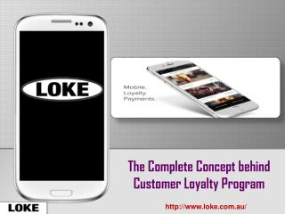 The Complete Concept behind Customer Loyalty Program