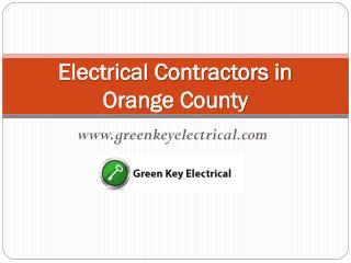 Electrical Contractors in Orange County - www.greenkeyelectrical.com