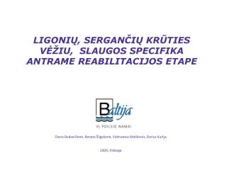 LIGONIŲ, SERGANČIŲ KRŪTIES VĖŽIU, SLAUGOS SPECIFIKA ANTRAME REABILITACIJOS ETAPE