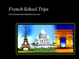French School Trips | Book Online at Best Price