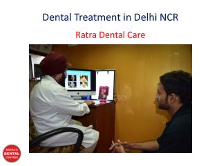 Dental Treatment in Delhi NCR