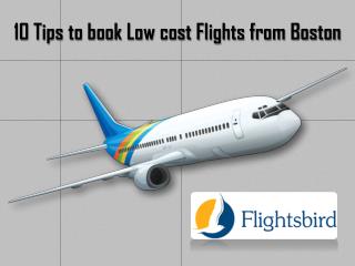10 Tips to Book Low-Cost Flights from Boston @flightsbird