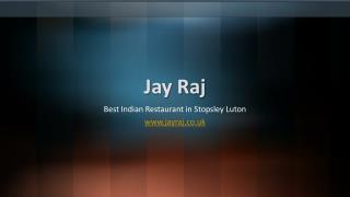 Jay Raj - Best Indian Restaurant & Takeaway in Stopsley