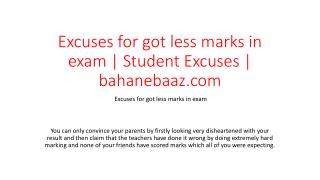 Excuses for got less marks in exam | Student Excuses | bahanebaaz.com