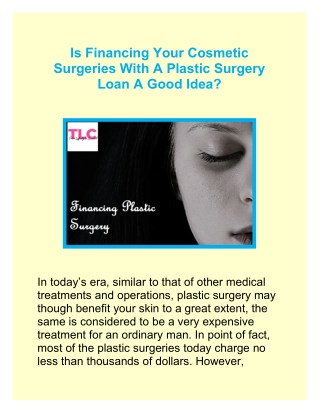 Is Financing Your Cosmetic Surgeries With A Plastic Surgery Loan A Good Idea?