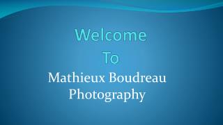 Get the First Class Photographer in Barrie