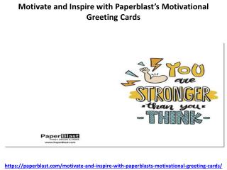 Motivate and Inspire with Paperblastâ€™s Motivational Greeting Cards