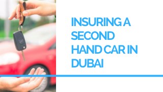 Insuring A Second Hand Car In Dubai