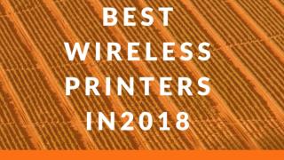 Best Wireless Printers In 2018