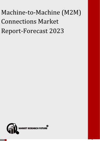 Machine-to-Machine (M2M) Connections Market projected to grow at a CAGR of 9.9% and is expected to reach USD 27.05 Billi