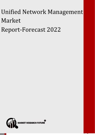 Unified Network Management Market