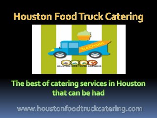 The best of catering services in Houston that can be had