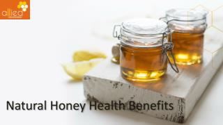 Natural Honey Health Benefits