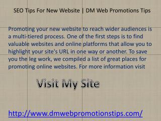SEO Tips For New Website | DM Web Promotions Tips