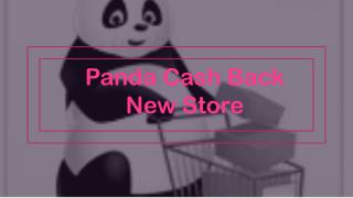 Panda Cash Back New Store