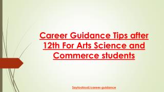 Career Guidance Tips after 12th For Arts Science and Commerce students