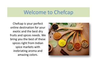Spices Online | Manufacturer of Spices - Chefcap Online Groceries