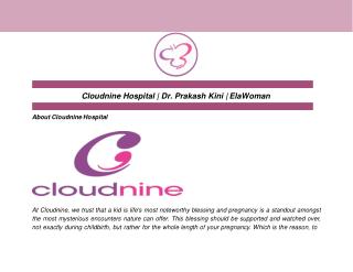 Cloudnine Hospital | Dr. Prakash Kini | ElaWoman