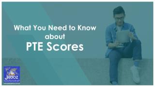 What You Need to Know about PTE Scores