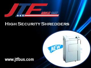 Get High Security Shredders at Jtfbus.com