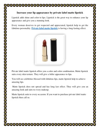 Increase your lip appearance by private label matte lipstick