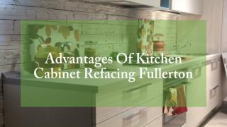 Advantages Of Kitchen Cabinet Refacing Fullerton