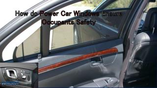 How do Power Car Windows Ensure Occupants Safety