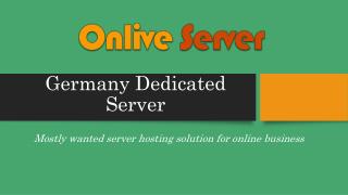 Get Best Germany Dedicated Server Plans â€“ Onlive Server