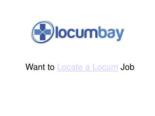 Want to Locate a Locum Job?