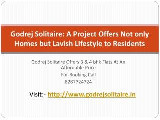 Godrej Solitaire: A Project Offers Not only Homes but Lavish Lifestyle to Residents