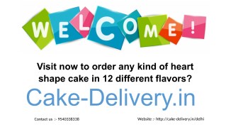 What to do in order to order a heart shaped cake in any flower at midnight? Visit Cake-Delivery.in ?